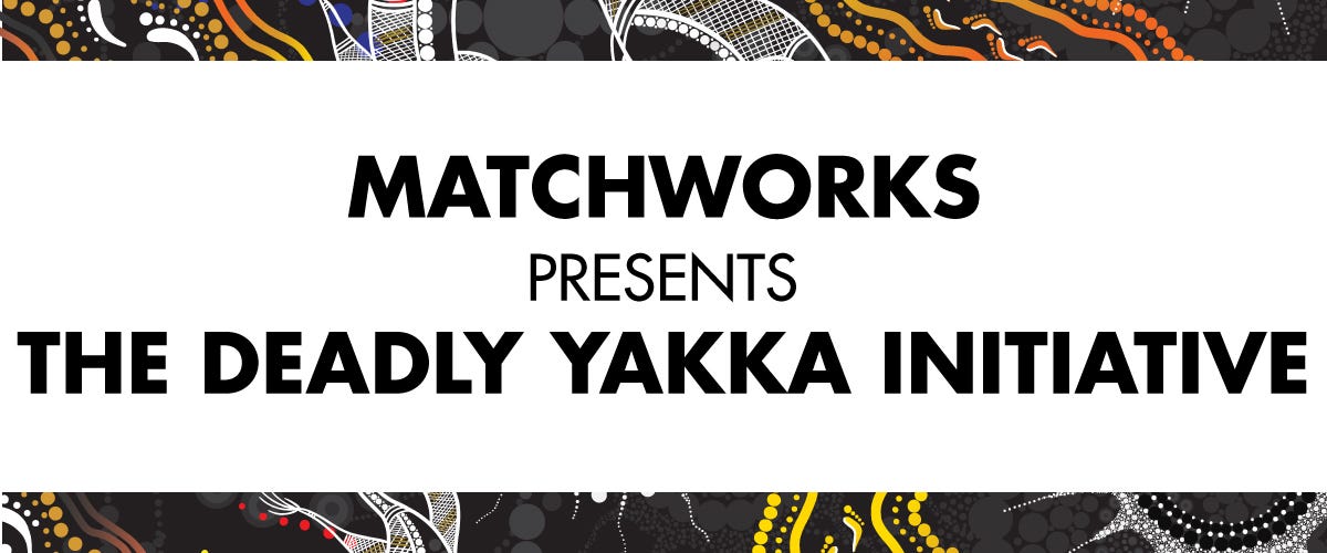 The Deadly Yakka Initiative